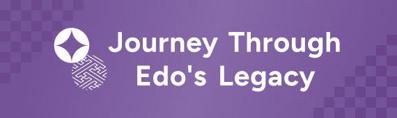 Journey Through Edo's Legacy